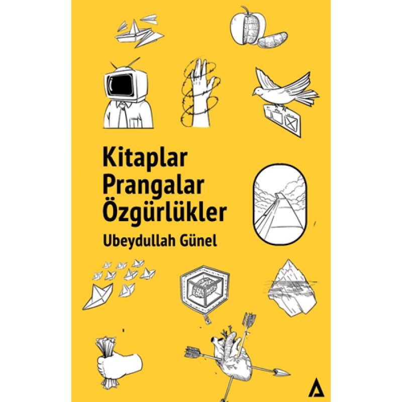 Kitaplar Prangalar Özgürlükler Kitaplar Prangalar Özgürlükler