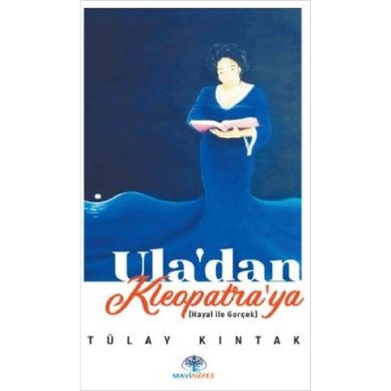 Ula'dan Kleopatra'ya Ula'dan Kleopatra'ya