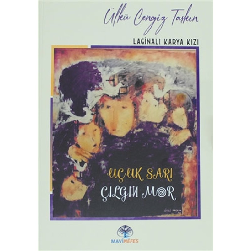 Uçuk Sarı Çılgın Mor Uçuk Sarı Çılgın Mor
