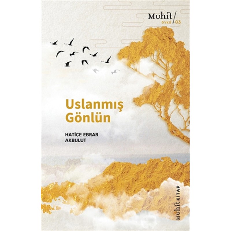 Uslanmış Gönlün Uslanmış Gönlün