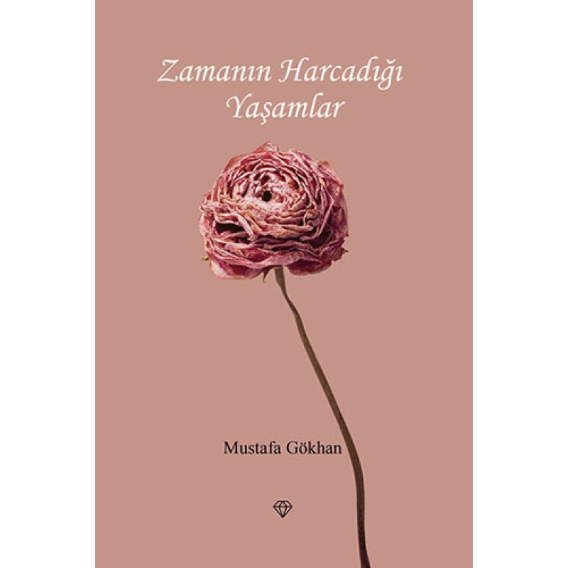 Zamanın Harcadığı Yaşamlar Zamanın Harcadığı Yaşamlar
