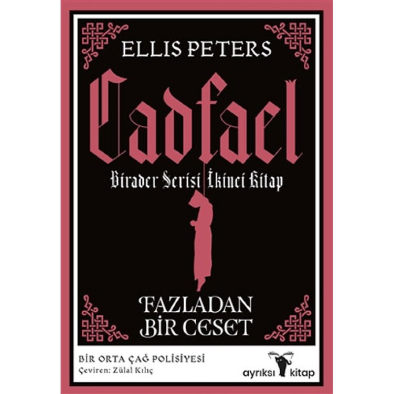 Cadfael Birader Serisi İkinci Kitap - Fazladan Bir Ceset Cadfael Birader Serisi İkinci Kitap - Fazladan Bir Ceset