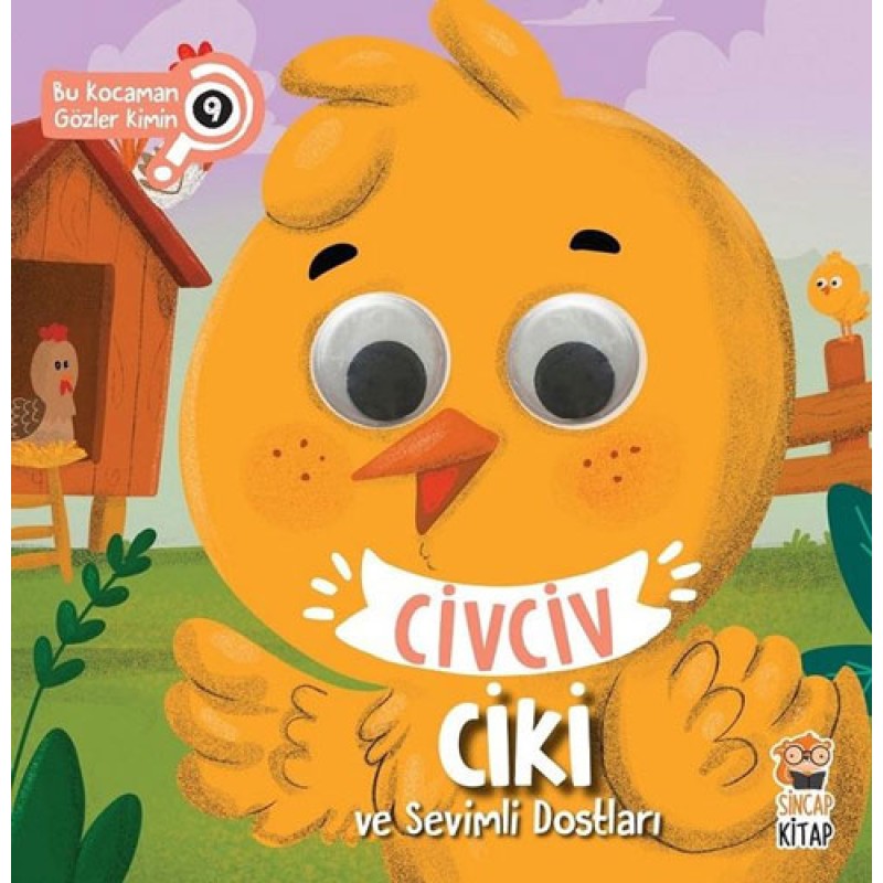 Bu Kocaman Gözler Kimin 9 - Civciv Ciki ve Sevimli Dostları