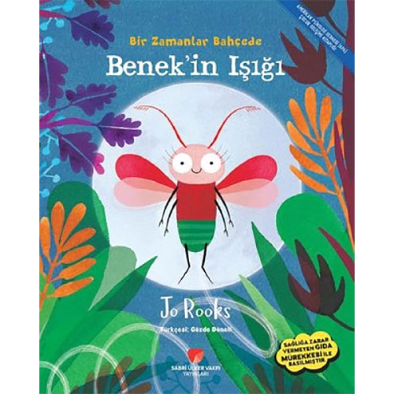 Bir Zamanlar Bahçede Benek'in Işığı Bir Zamanlar Bahçede Benek'in Işığı