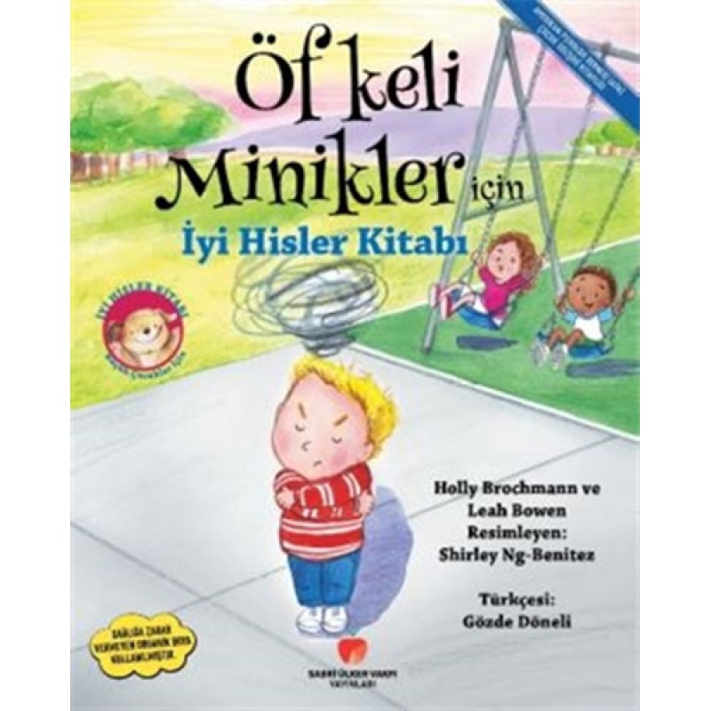 Öfkeli Minikler İçin İyi Hisler Kitabı Öfkeli Minikler İçin İyi Hisler Kitabı
