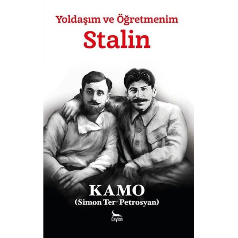 Yoldaşım ve Öğretmenim Stalin Yoldaşım ve Öğretmenim Stalin