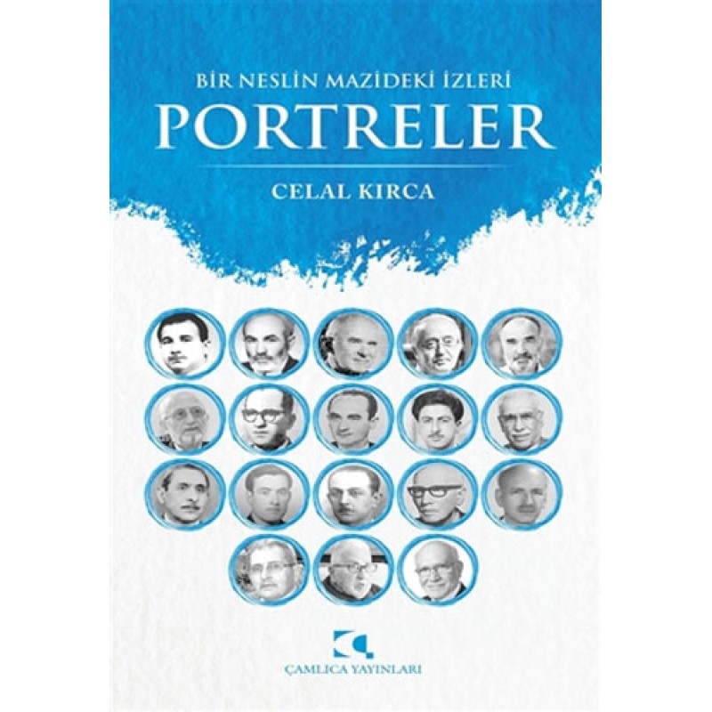 Bir Neslin Mazideki İzleri Portreler Bir Neslin Mazideki İzleri Portreler