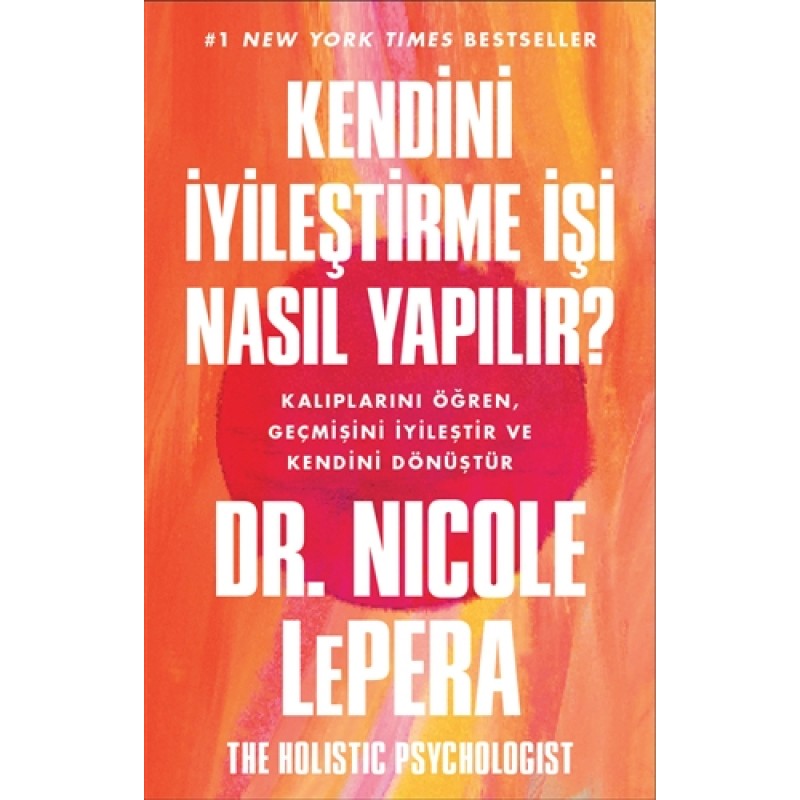 Kendini İyileştirme İşi Nasıl Yapılır? Kendini İyileştirme İşi Nasıl Yapılır?
