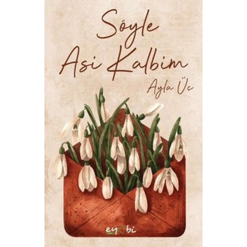 Söyle Asi Kalbim