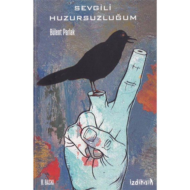 Sevgili Huzursuzluğum