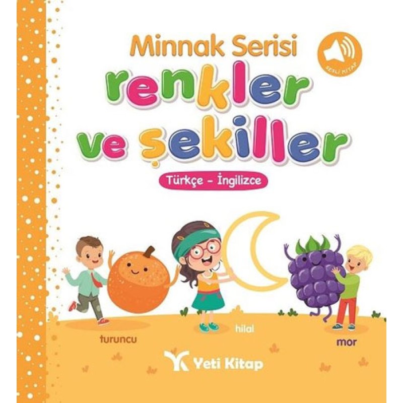 Minnak Serisi - Renkler ve Şekiller Kitabı (Ciltli) Minnak Serisi - Renkler ve Şekiller Kitabı (Ciltli)