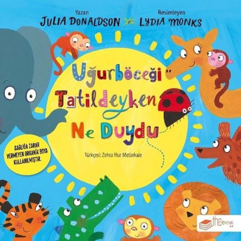 Uğurböceği Tatildeyken Ne Duydu Uğurböceği Tatildeyken Ne Duydu