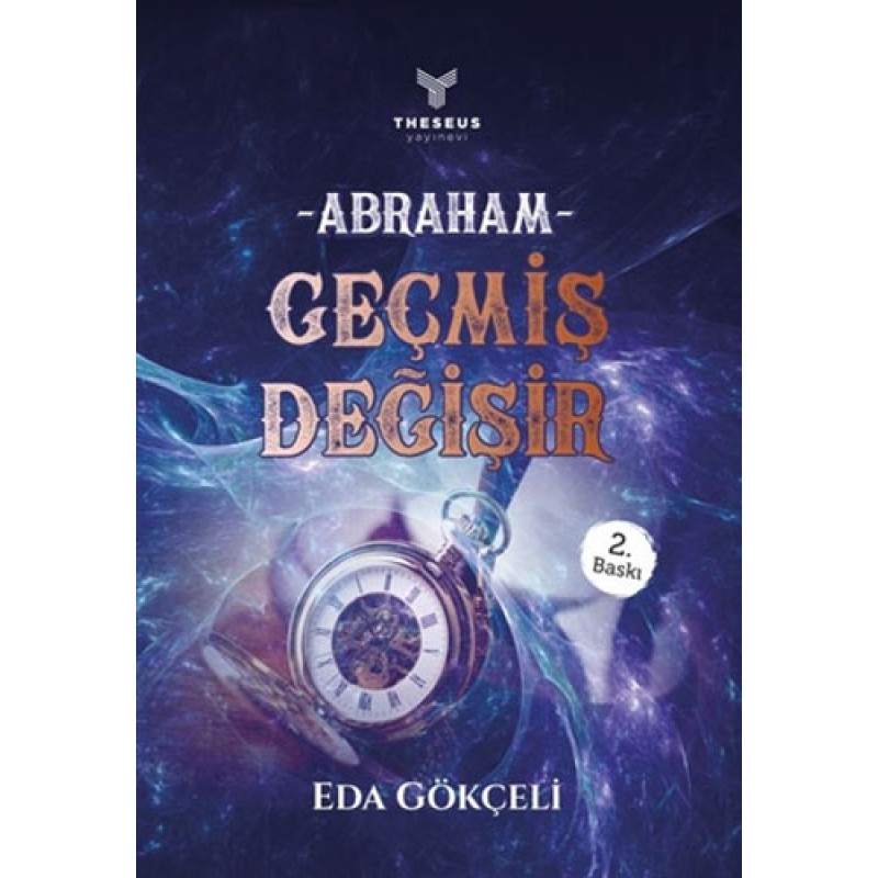 Abraham - Geçmiş Değişir Abraham - Geçmiş Değişir