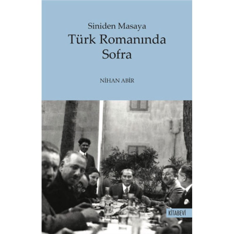 Siniden Masaya Türk Romanında Sofra Siniden Masaya Türk Romanında Sofra
