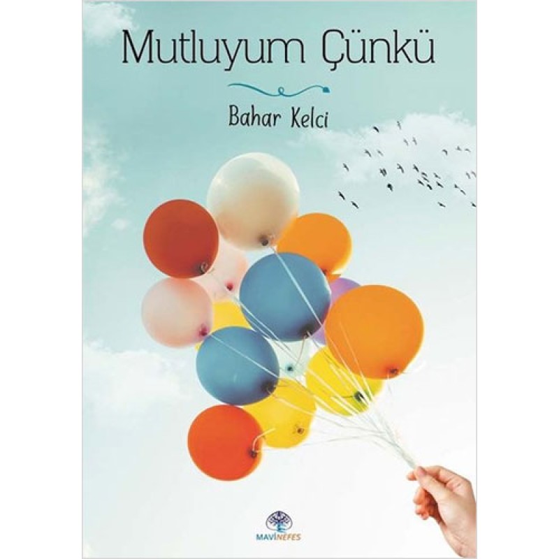 Mutluyum Çünkü Mutluyum Çünkü