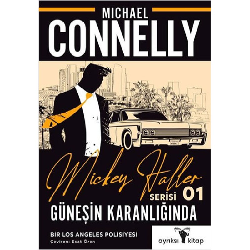 Mickey Haller Serisi 1 - Güneşin Karanlığında Mickey Haller Serisi 1 - Güneşin Karanlığında