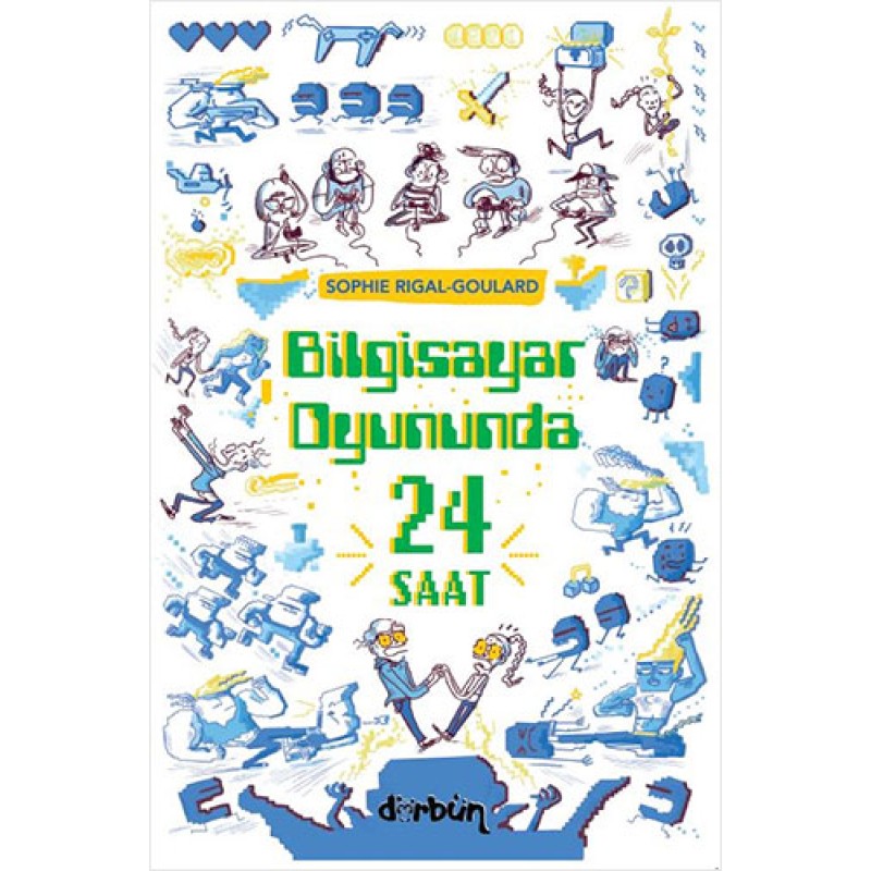 Bilgisayar Oyununda 24 Saat Bilgisayar Oyununda 24 Saat