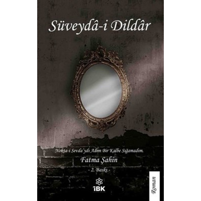 Süveyda-i Dildar Süveyda-i Dildar