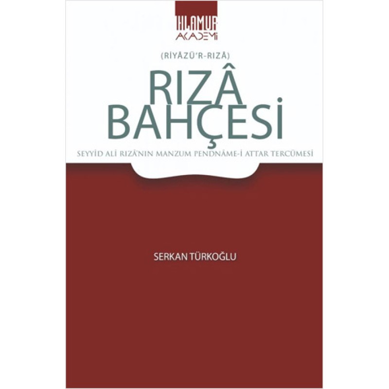 Rızâ Bahçesi (Riyâzü’r-Rızâ)