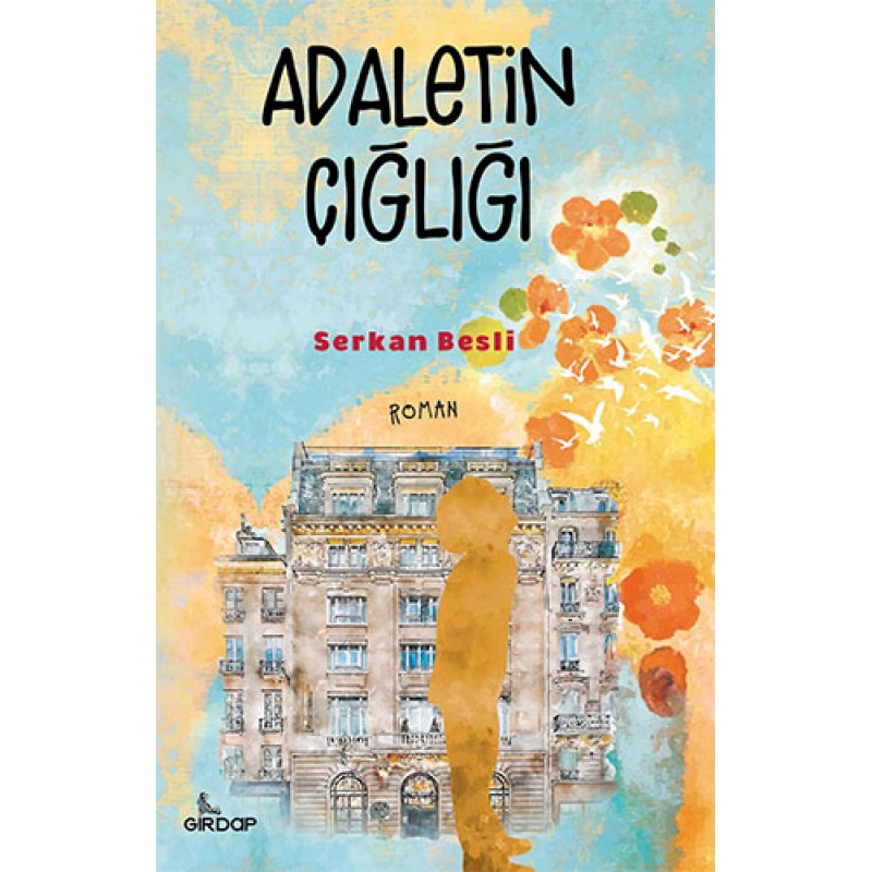Adaletin Çığlığı Adaletin Çığlığı