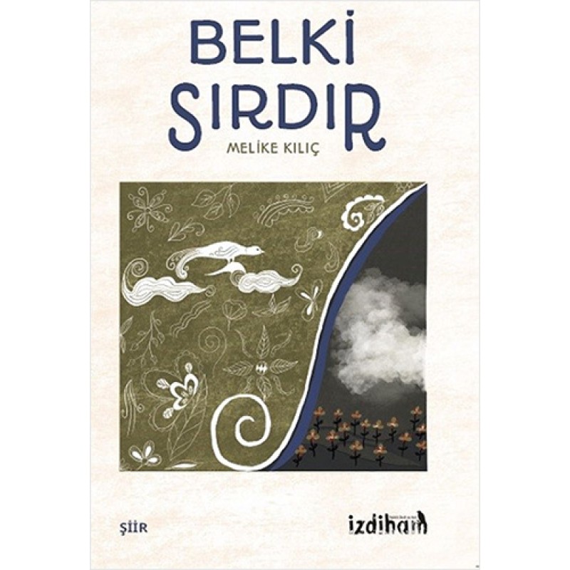 Belki Sırdır Belki Sırdır