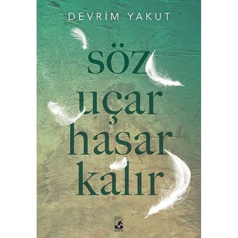 Söz Uçar Hasar Kalır Söz Uçar Hasar Kalır
