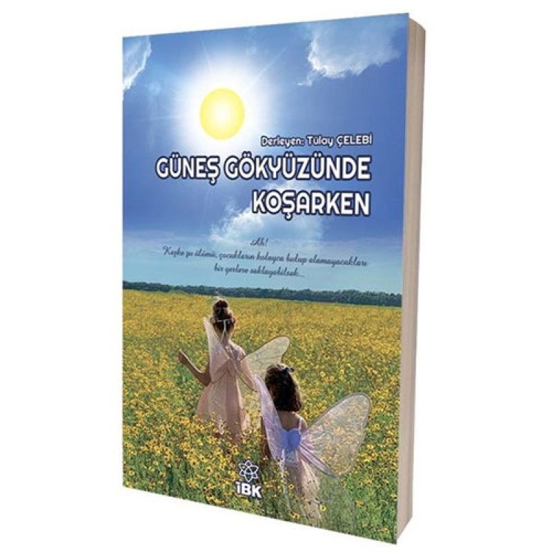 Güneş Gökyüzüne Koşarken Güneş Gökyüzüne Koşarken