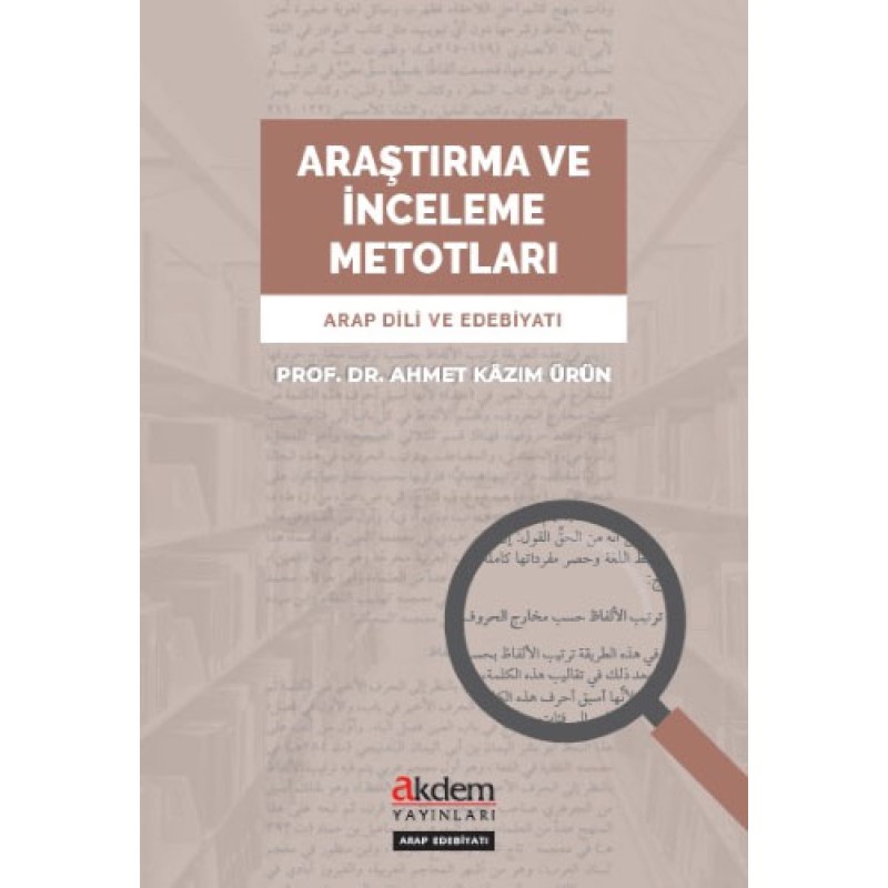 Araştırma ve İnceleme Metotları - Arap Dili ve Edebiyatı Araştırma ve İnceleme Metotları - Arap Dili ve Edebiyatı