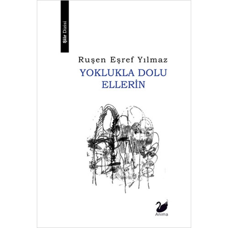 Yoklukla Dolu Ellerin Yoklukla Dolu Ellerin