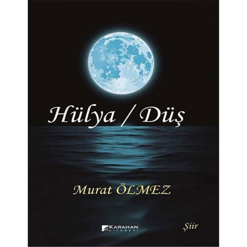 Hülya-Düş Hülya-Düş