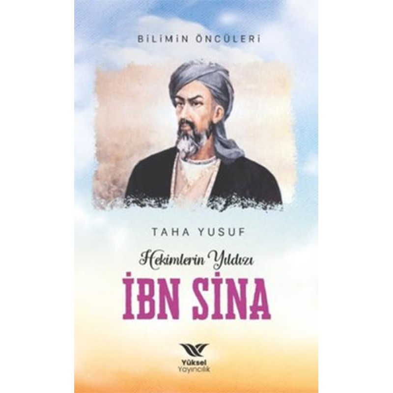 Hekimlerin Yıldızı İbn Sina Hekimlerin Yıldızı İbn Sina
