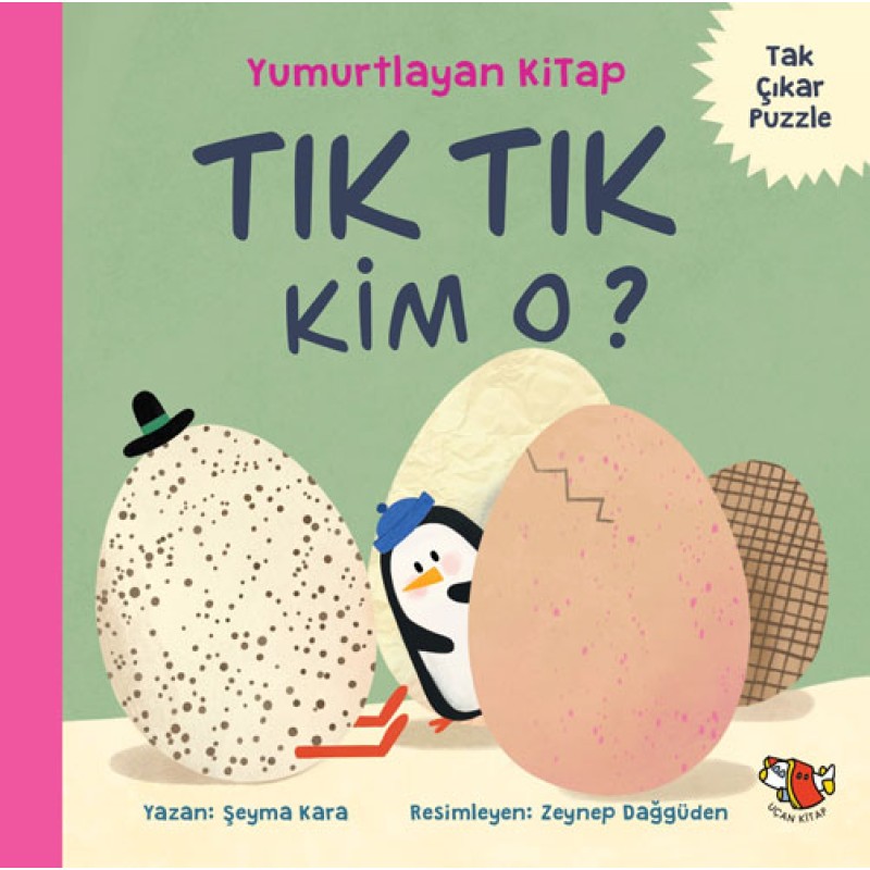 Yumurtlayan Kitap - Tık Tık Kim O? Yumurtlayan Kitap - Tık Tık Kim O?