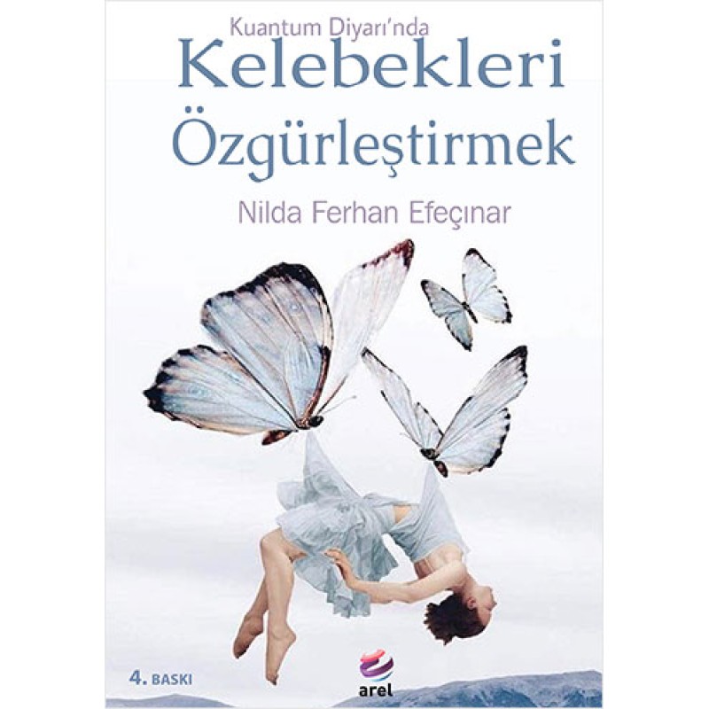 Kuantum Diyarı'nda Kelebekleri Özgürleştirmek Kuantum Diyarı'nda Kelebekleri Özgürleştirmek