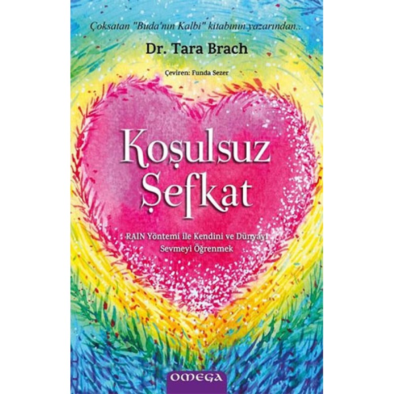 Koşulsuz Şefkat Koşulsuz Şefkat