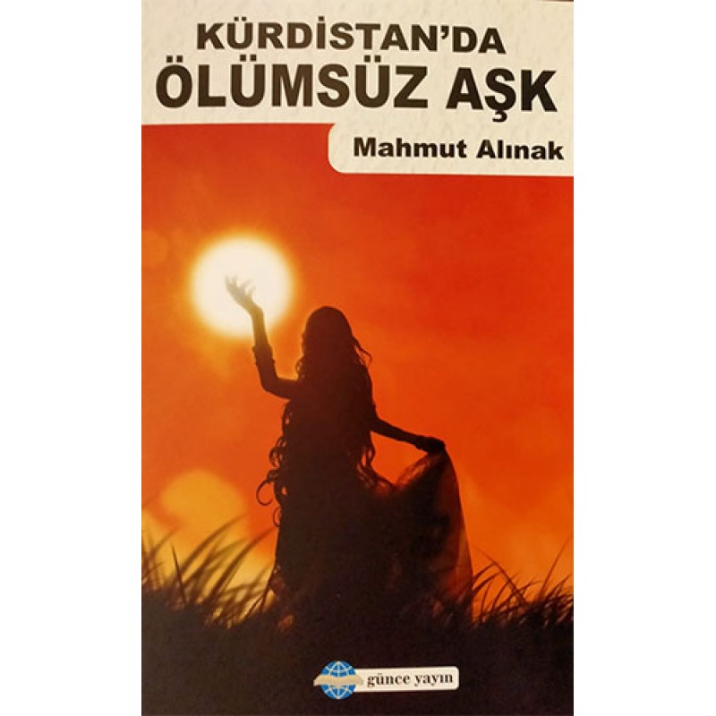 Kürdistan’da Ölümsüz Aşk Kürdistan’da Ölümsüz Aşk