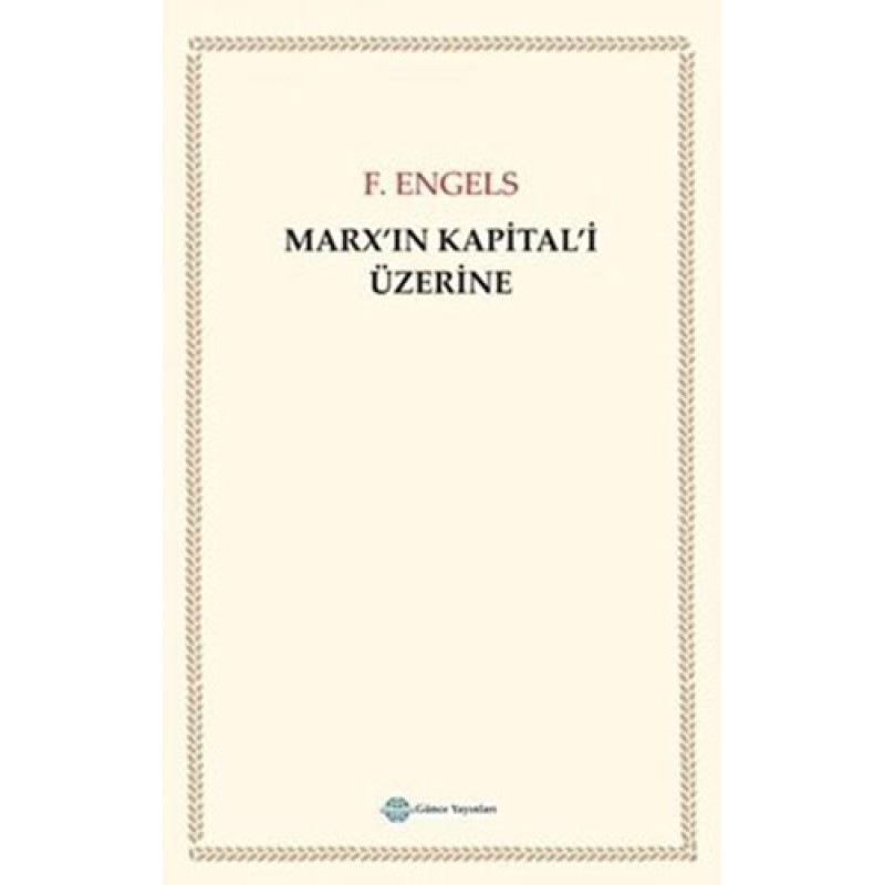 Marx`ın Kapital`i Üzerine Marx`ın Kapital`i Üzerine