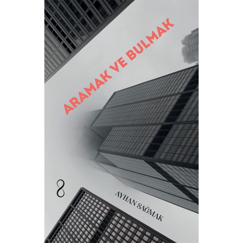 Aramak ve Bulmak Aramak ve Bulmak