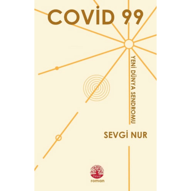 COVİD 99 Yeni Dünya Sendromu COVİD 99 Yeni Dünya Sendromu