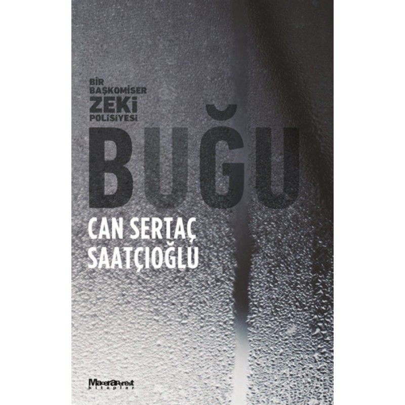 Buğu - Bir Başkomiser Zeki Polisiyesi Buğu - Bir Başkomiser Zeki Polisiyesi