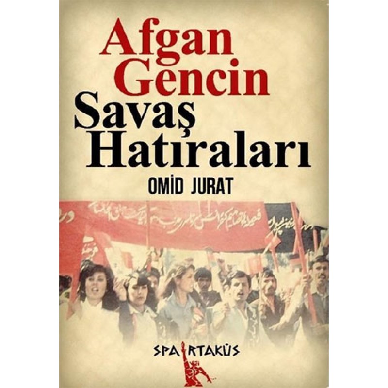 Afgan Gencin Savaş Hatıraları Afgan Gencin Savaş Hatıraları