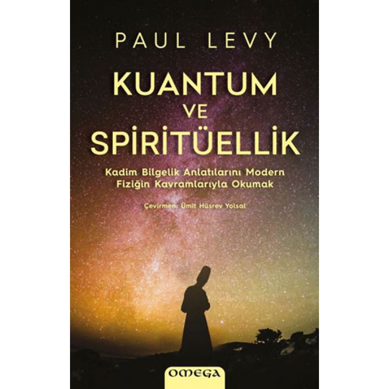 Kuantum ve Spiritüellik Kuantum ve Spiritüellik
