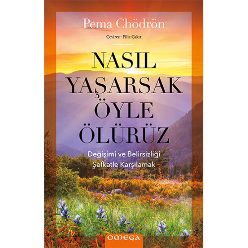 Nasıl Yaşarsak Öyle Ölürüz Nasıl Yaşarsak Öyle Ölürüz