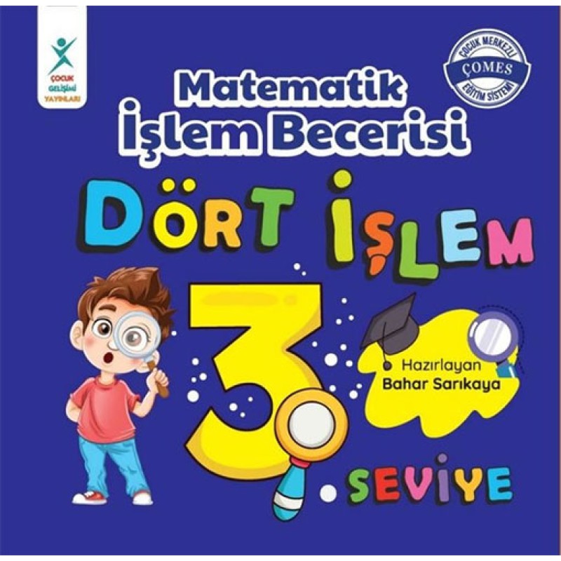 Matematik İşlem Becerisi Dört İşlem 3. Seviye Matematik İşlem Becerisi Dört İşlem 3. Seviye