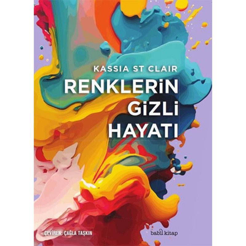 Renklerin Gizli Hayatı Renklerin Gizli Hayatı