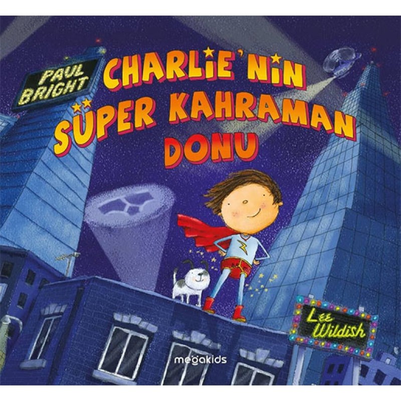 Charlie'nin Süper Kahraman Donu Charlie'nin Süper Kahraman Donu