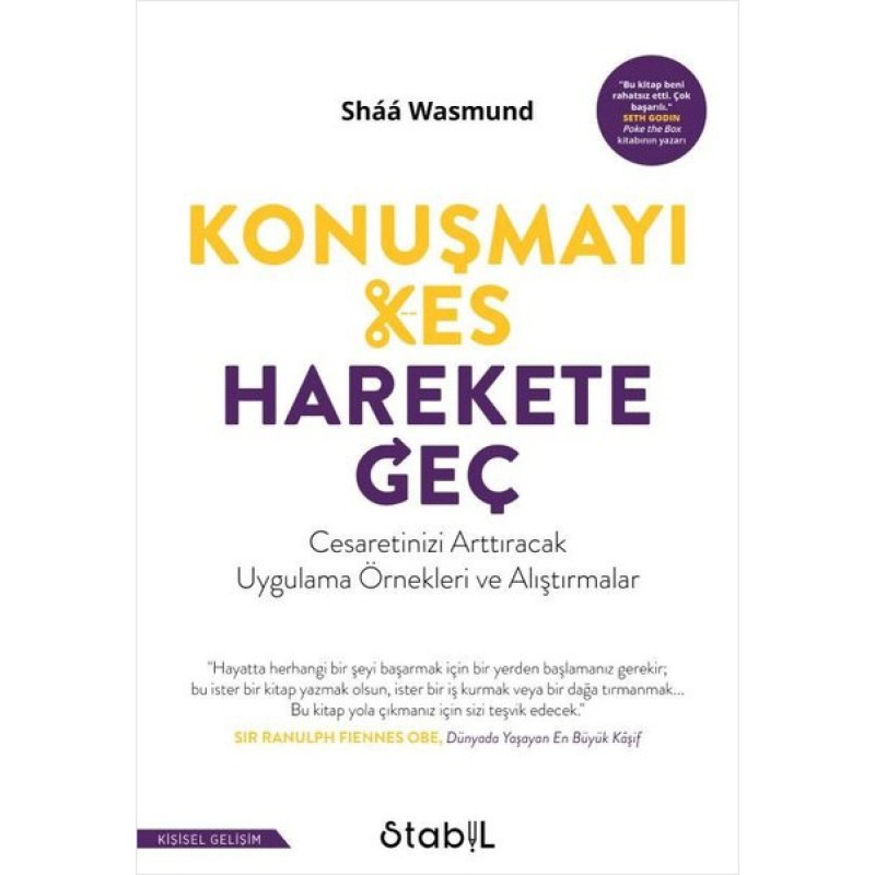 Konuşmayı Kes, Harekete Geç