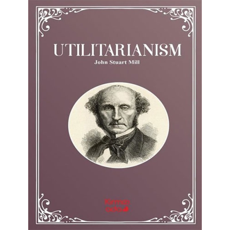 Utilitarianism Utilitarianism