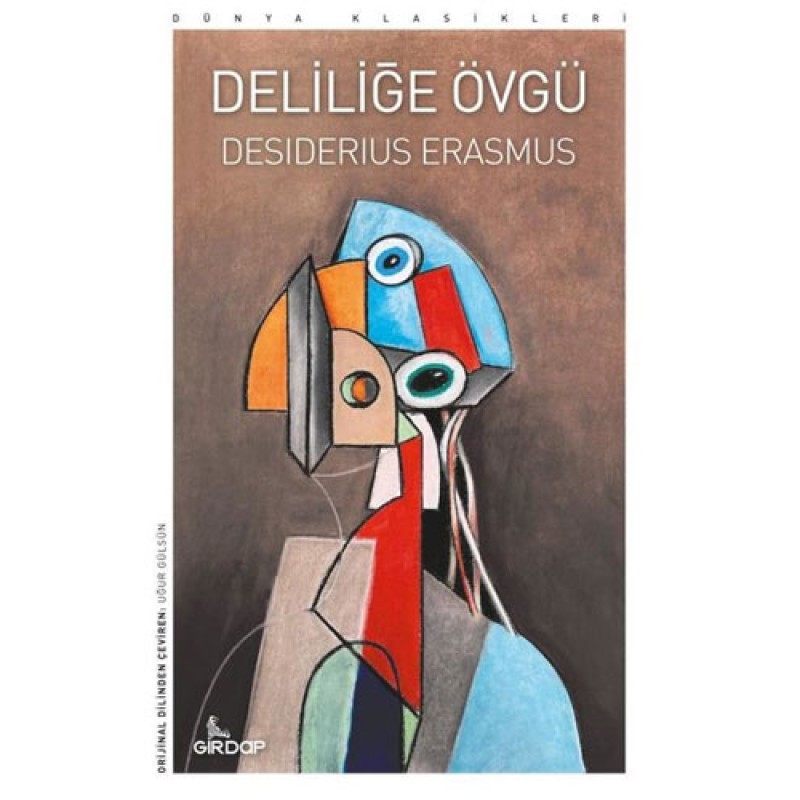 Deliliğe Övgü Deliliğe Övgü