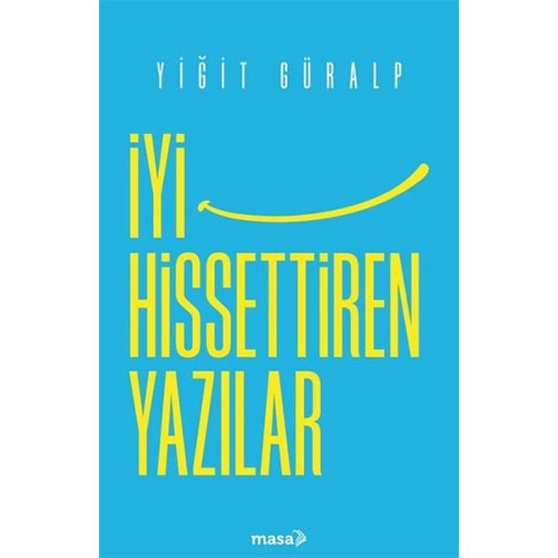 İyi Hissettiren Yazılar