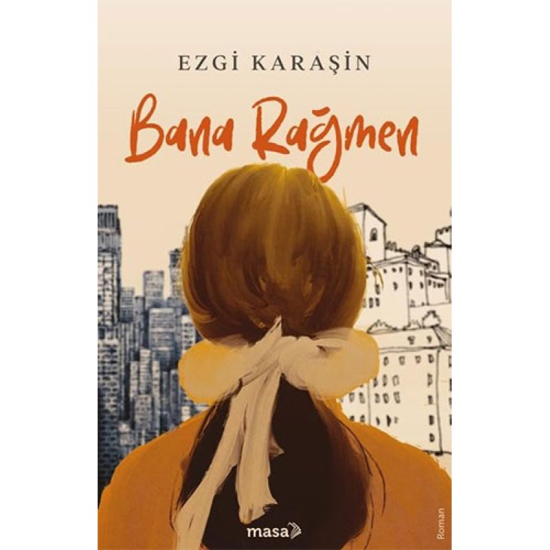 Bana Rağmen Bana Rağmen
